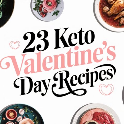 23 Delicious Keto Recipes for a Perfect Valentine's Day